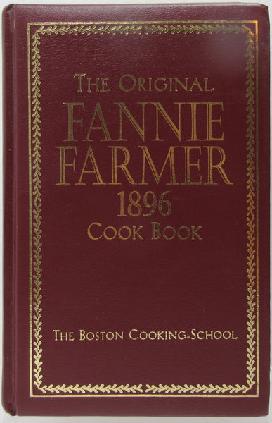 The Original Fannie Farmer 1896 Cook Book