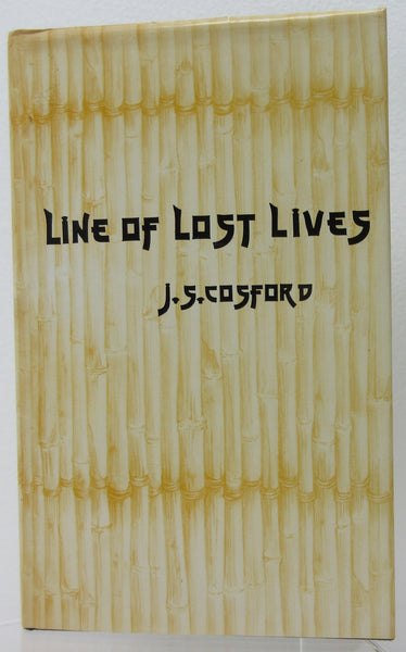 Line Of Lost Lives   By: J. S. Cosford   ( Signed )