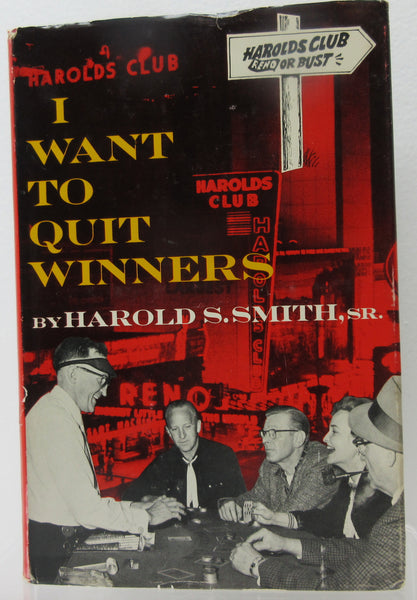 I Want To Quit Winners   By: Harold S. Smith  (Signed)
