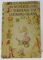 Alice's Adventures In Wonderland and Through The Looking-Glass