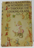 Alice's Adventures In Wonderland and Through The Looking-Glass