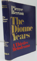 The Dionne Years  A Thirties Melodrama ( Signed )