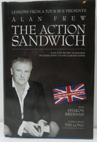 The Action Sandwich: A Six Step Recipe For Success By Doing What You're Already Doing (Signed)