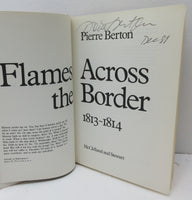 Flames Across The Border 1813-1814 ( Signed )